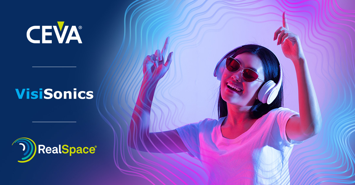 CEVA, 비지소닉스 공간 오디오 사업부 인수해 히어러블 및 소비자 IoT 시장을 겨냥한 임베디드 시스템용 애플리케이션 소프트웨어 포트.jpg