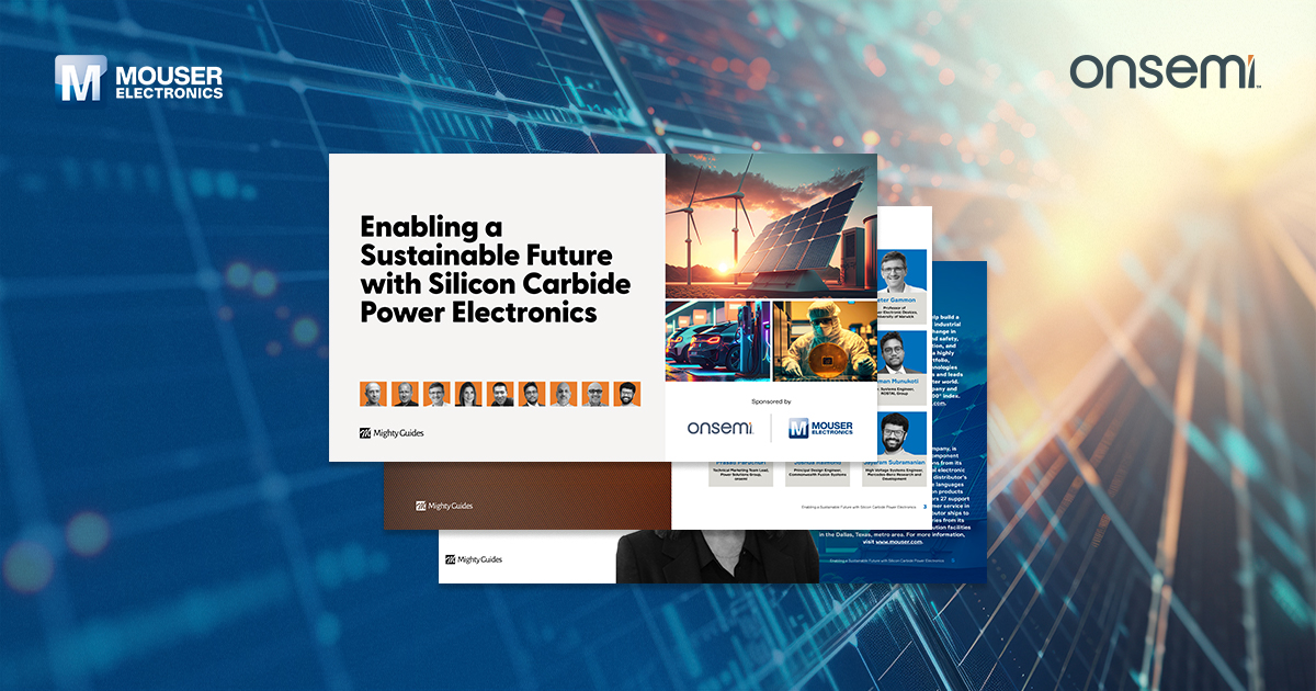 마우저-온세미, 지속 가능한 미래를 지원하는 SiC 전력 전자장치 전자책 발간.jpg